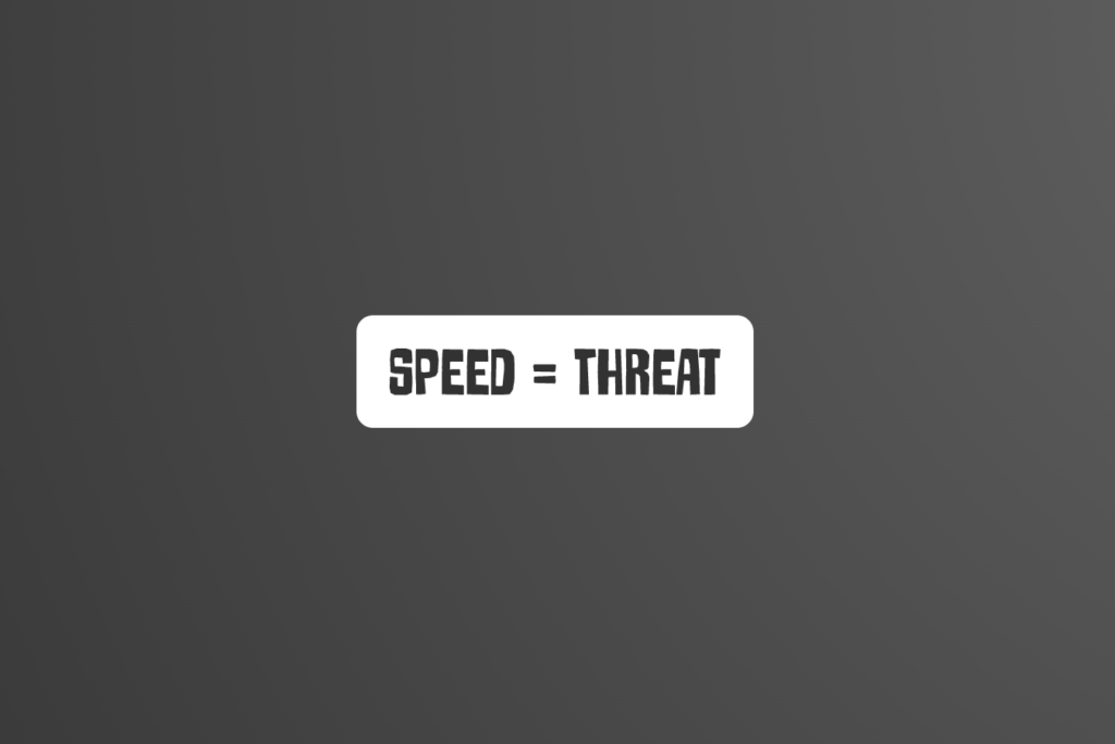 How SPEED makes you an instant THREAT