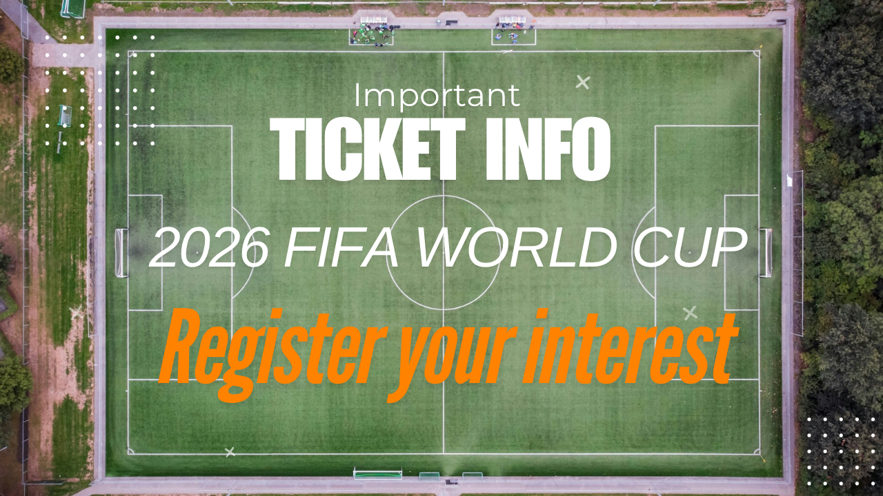 2026 FIFA World Cup Tickets - Registration of Interest