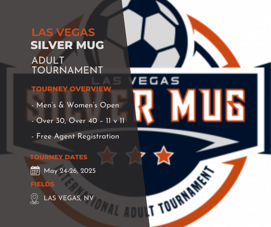 The Las Vegas Silver Mug Awaits: Join the Ultimate Adult Soccer Tournament in Las Vegas