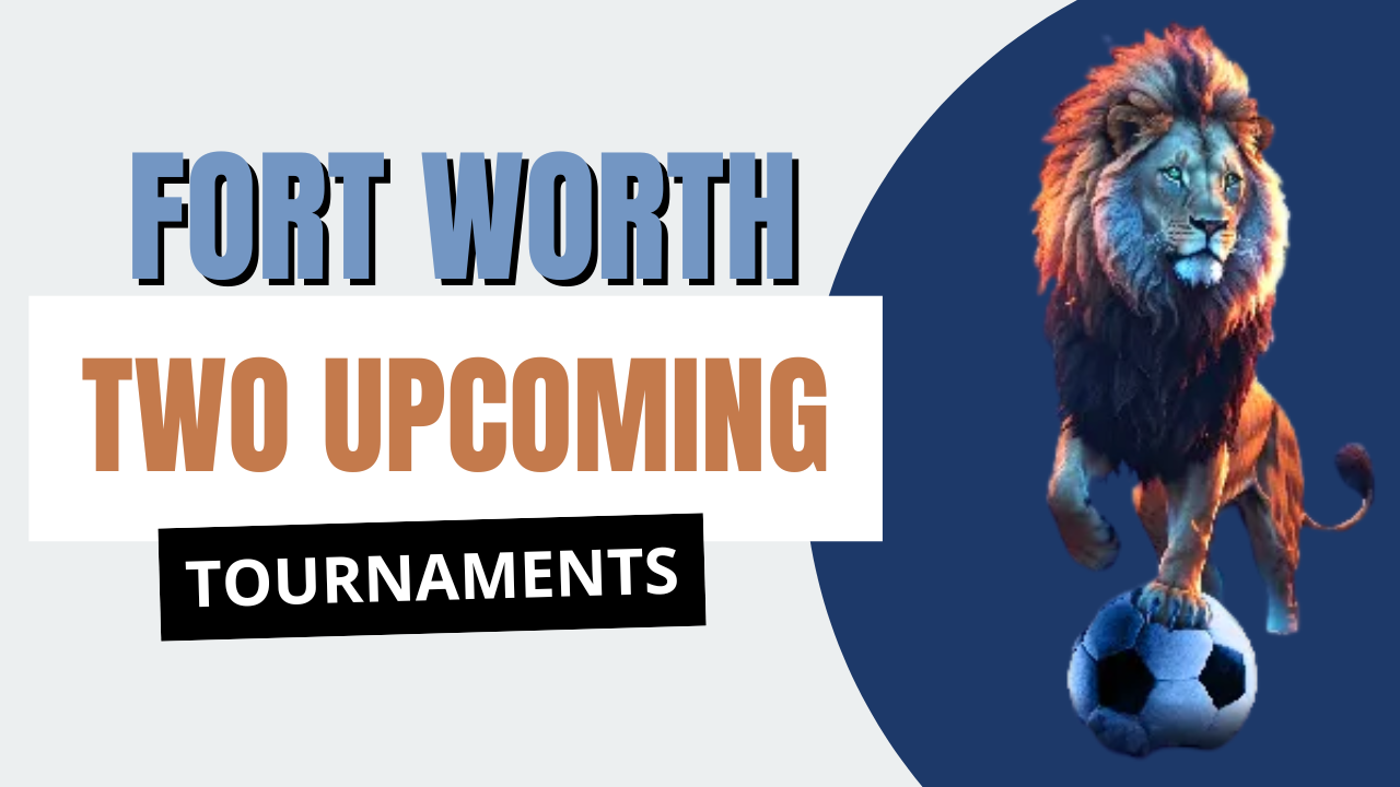 2 Upcoming Events with Fort Worth Youth Soccer