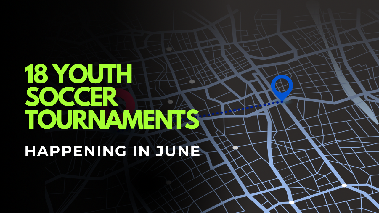 18 Youth Soccer Tournaments Happening in June